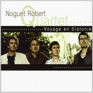 noguetrobertquartet voyageendiatonie