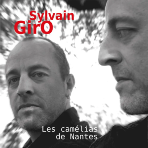 Sylvain Giro Les camelias de nantes