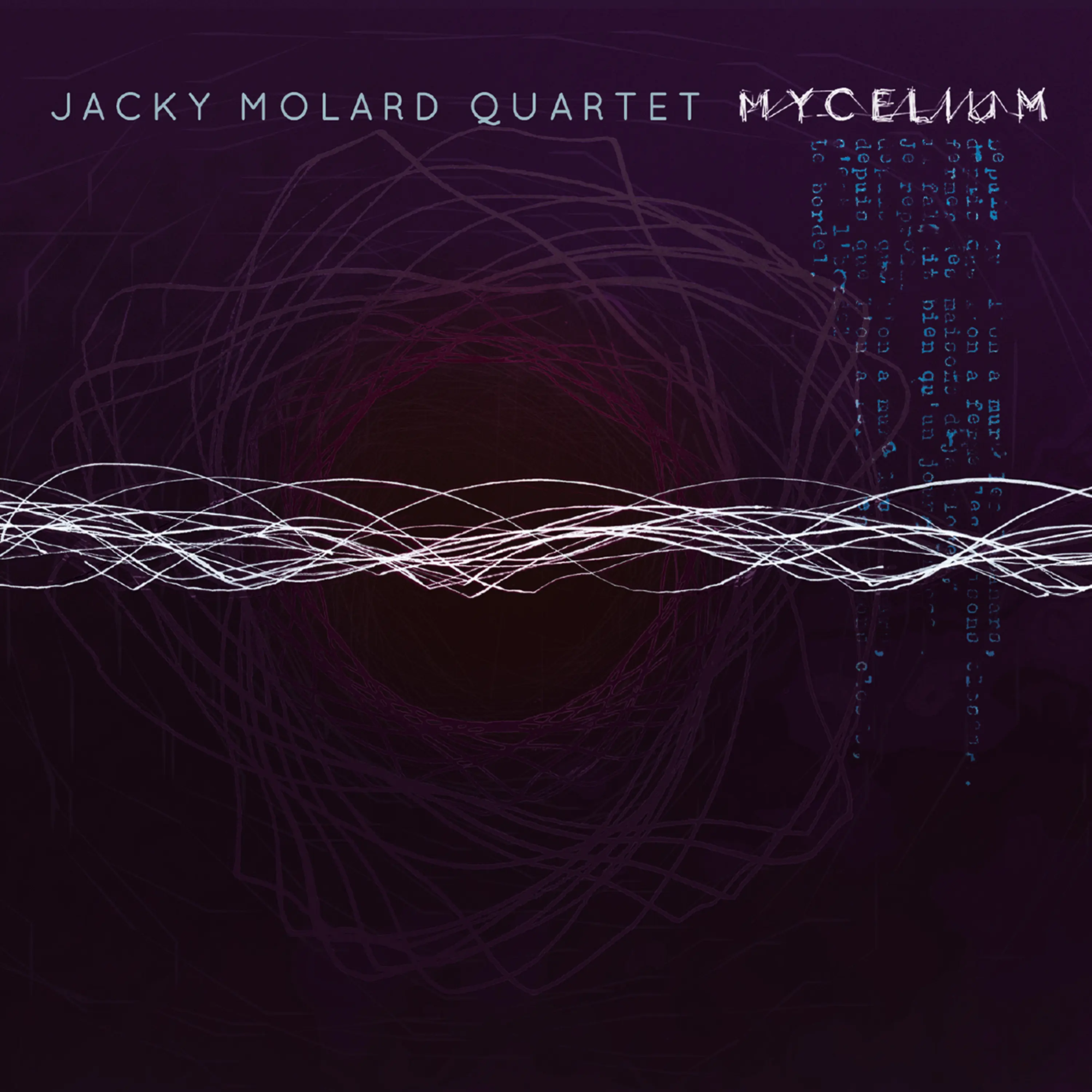 Jacky Molard Quartet - Mycelium